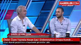 Önder Özen Yayında Hasan Şaş'ı Dinlemeyince Ortaya Komik Görüntüler Çıktı