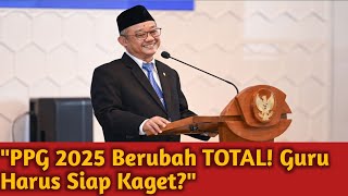 PPG 2025 Berubah TOTAL! Aturan Baru Guru yang Wajib Diketahui