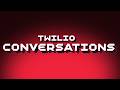 The Future of Customer Experience: A Deep Dive into Twilio Conversations