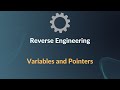Introduction to Reverse Engineering - Variables and Pointers