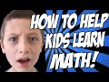 How to Help Kids Learn Math