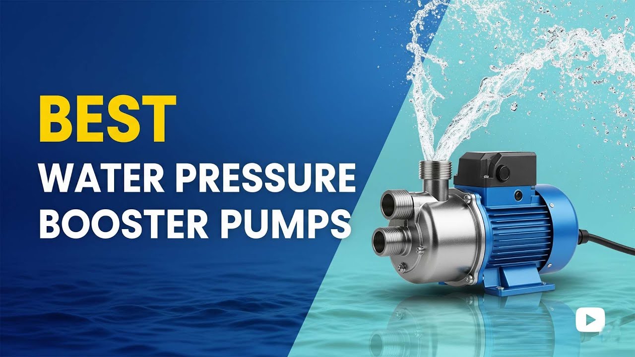 Top 5 Best Water Pressure Booster Pumps 2025 Best Booster Pump For