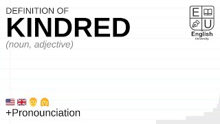 KINDRED meaning, definition \u0026 pronunciation | What is KINDRED? | How to say KINDRED