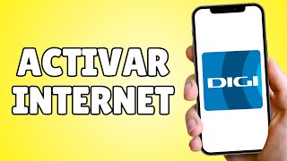 Cómo ACTIVAR INTERNET de Digi Mobil (Paso a Paso)