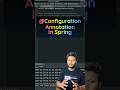 Configuration Annotation In Spring✅ #javaprogramming