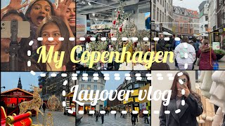 24 Hours in Copenhagen 🇩🇰 || Layover vlog ✈️🌍❤️