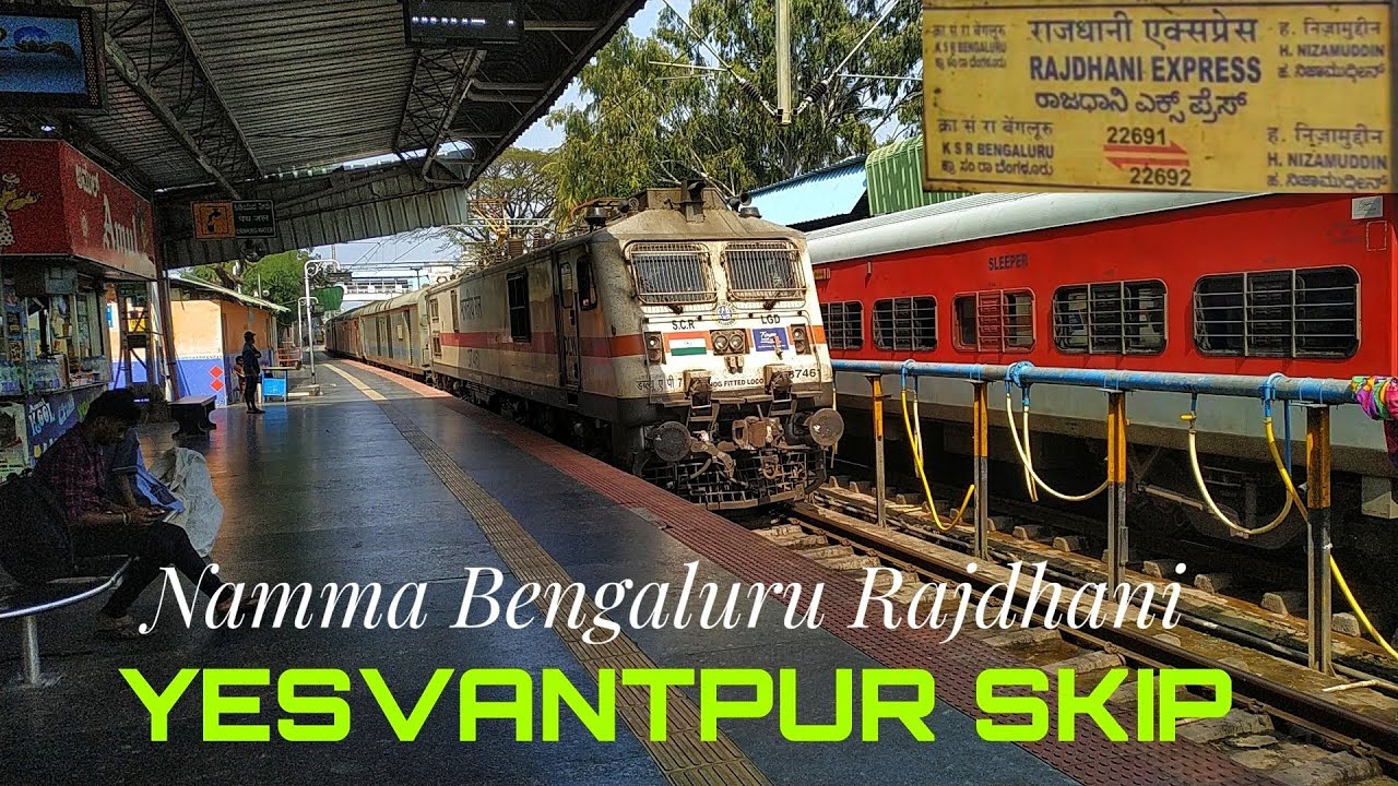 Late Running 22692 Hazrat Nizamuddin - KSR Bengaluru RAJDHANI EXPRESS ...