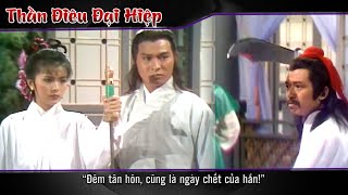 Thần Điêu Đại Hiệp 27 - 2 - “Đêm tân hôn, cũng là ngày chết của hắn!”