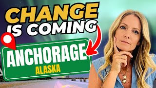 5 HUGE Changes Coming to ANCHORAGE ALASKA in 2025!