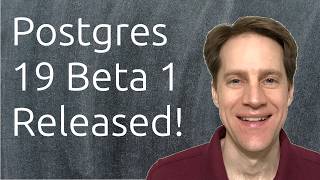 Postgres 19 Beta 1 Released | Scaling Postgres 420