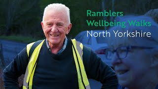 Wellbeing Walks for Health Improvement - Case Study: Ramblers Wellbeing Walks North Yorkshire