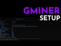 How To Setup Mining with GMiner 2.70