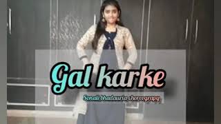 Gal karke | Sonali Bhadauria | livetodancewithsonali | performed by- Barkha parihar