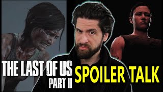 The Last of Us Part II - SPOILER Talk