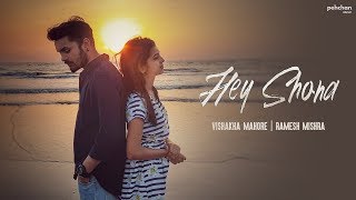Hey Shona - Unplugged Cover | Vishakha Mahore | Ramesh Mishra