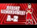 📕A-Z of LEWANDOWSKI📘
