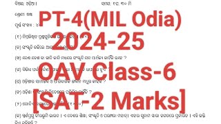 PT-4(2024-25)/MIL-Odia/ସଂକ୍ଷିପ୍ତ ଉତ୍ତର ମୂଳକ(୨ ମାର୍କ)/OAV Class-6/Odisha Adarsha Vidyalay