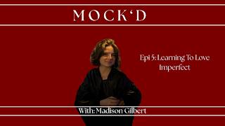 Epi 5 Learning To Love Imperfect