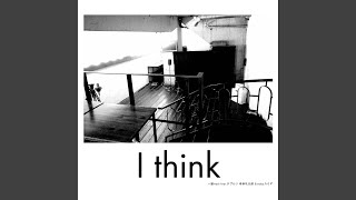 I think (feat.Tipleso Kimyoreitaro Sundaykamide)