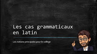 Grammaire latine - Les cas en latin