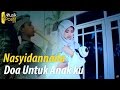 Nasyidannada - Doa Untuk Anak ku (Official Music Video)