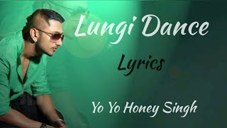 LUNGI DANCE [LYRICS], YO YO HONEY SINGH