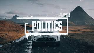 Epic Dramatic Trailer by Infraction [No Copyright Music] / Politics