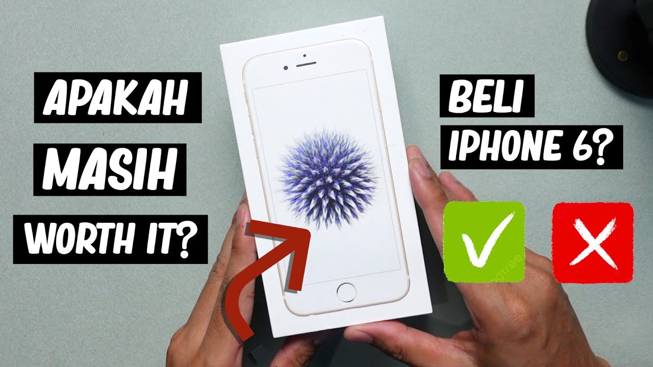 Apakah Worth It Beli Iphone 6? - YouTube