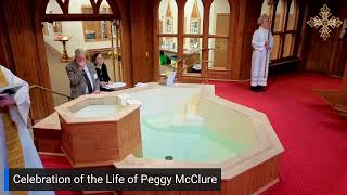 A Celebration of the Life of Peggy Anne McClure