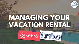 Vacation Rental 101 - 01 Managing Your Property