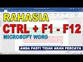 Rahasia Kombinasi Ctrl F1 Sampai F12 di Microsoft Word | Rahasia Bekerja Cepat