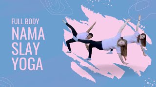 NamaSlay - Full Body Workout Yoga