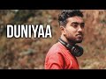 Duniyaa - Cover by Santanu dey Sarkar | Luka Chuppi