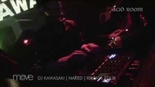 M.O.V.E.(45)DJ KAWASAKI 「NAKED」リリパ 2013.7.26 ＠ACIDROOM