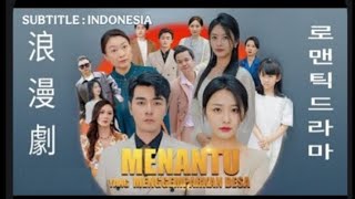 MENANTU YANG MENGGEMPARKAN DESA || Drama cina terbaru 2025 || sub indo