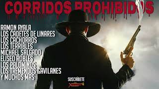 Corridos Prohibidos - Cadetes / Ramon Ayala / Eliseo / Los Palominos / Terribles