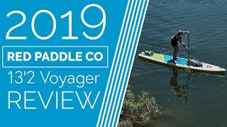 Red Paddle Co 13'2 Voyager - 2019 - Review