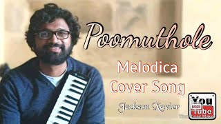 Poomuthole I Melodica Cover Song I Romantic I Joseph I Jackson Xavier