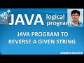 Java program to reverse a string without using inbuilt method (function), java interview question