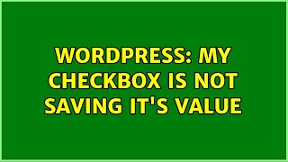 Wordpress: My checkbox is not saving it's value