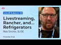 Livestreaming, Rancher, and AI with Rob Sirchia, SUSE at KubeCon 2024 | Equinix Developers Fireside