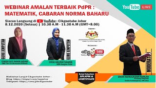 WEBINAR  AMALAN TERBAIK PdPR : MATEMATIK, CABARAN NORMA BAHARU