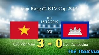 Trực tiếp bóng đá hôm nay U20 Việt Nam vs U20 Campuchia | BTV CUP 2019 | Highlights