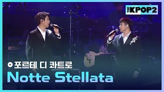 포르테 디 콰트로, Notte Stellata (The Swan)│ 더 스테이지 빅 플레저 (THE STAGE Big Pleasure) [180126]