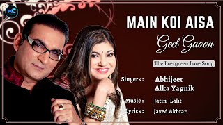 Main Koi Aisa Geet Gaoon (Lyrics) - Abhijeet, Alka Yagnik | Shahrukh Khan |  90's Hits Love Songs
