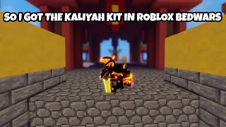 So I got the KALIYAH kit in roblox bedwars