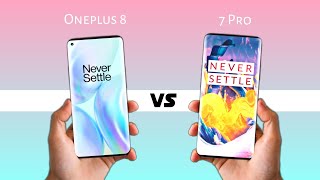 Oneplus 8 vs Oneplus 7 Pro | Is OP 8 WORTH IT!