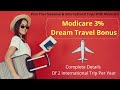 Modicare 3% Dream Travel Bonus Complete Details📝! Free International Trip From Modicare Travel Fund!