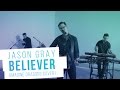 Jason Gray - Believer (Imagine Dragons Cover)