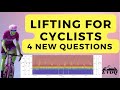 4 Lifting Questions for Cyclists